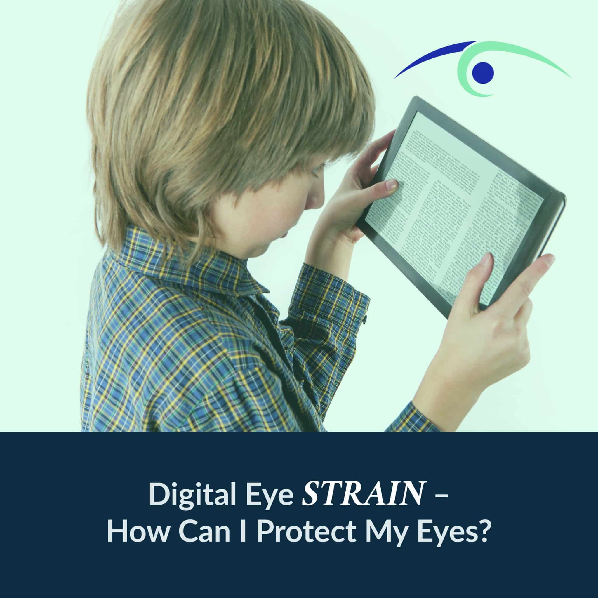 Digital Eye Strain How Can I Protect My Eyes? Takle Eye Group